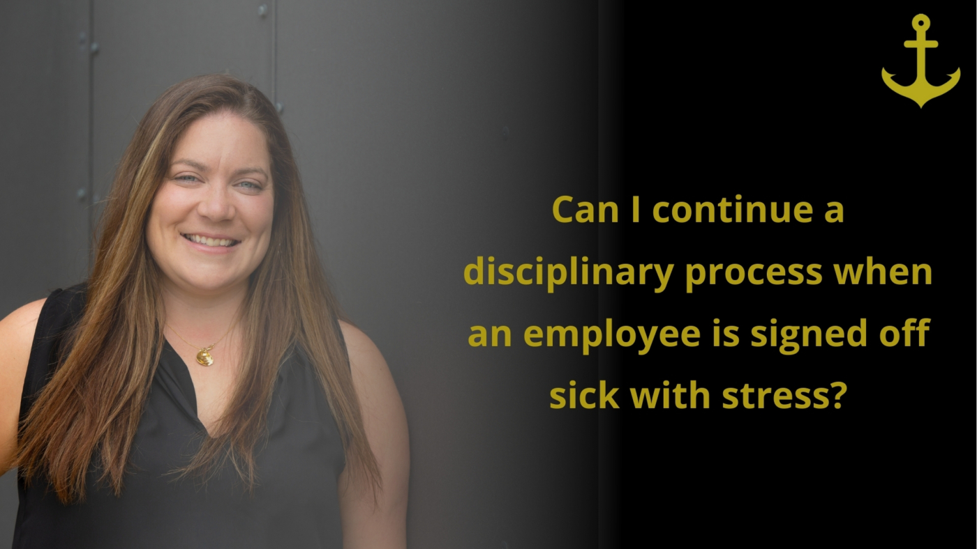 Disciplinary Process After Being Signed Off Sick With Stress